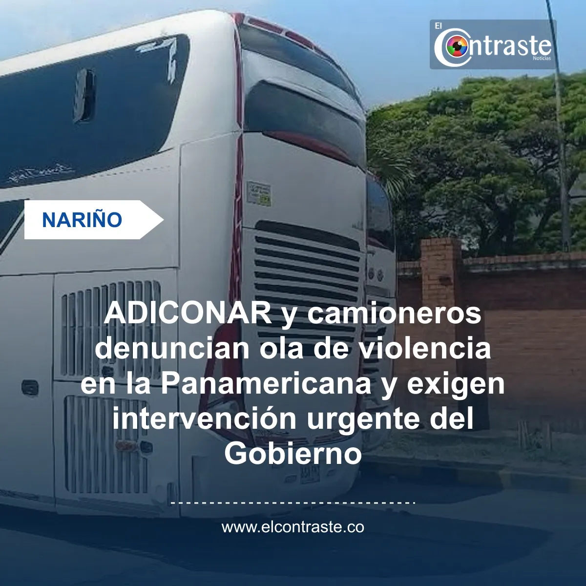 ADICONAR y camioneros piden al Gobierno actuar ante violencia en la vía Panamericana