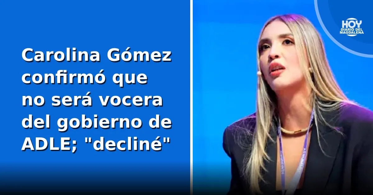 Carolina Gómez declina el cargo de vocera en el gobierno de Abelardo de la Espriella