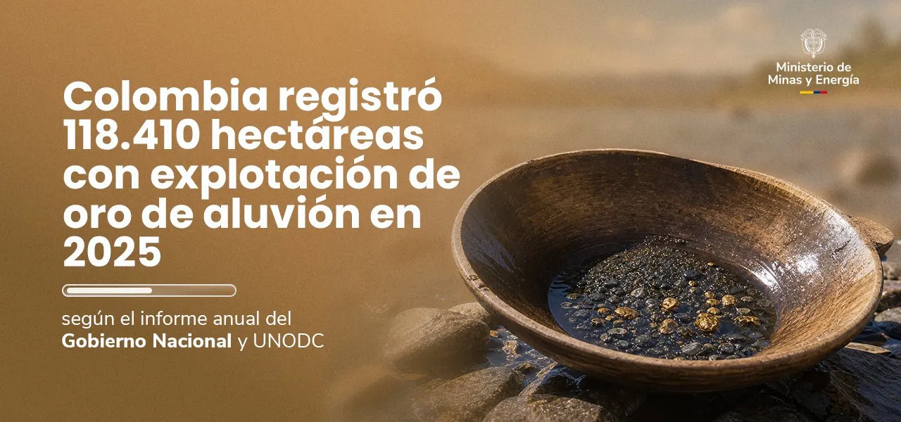 Colombia registró 118.410 hectáreas con explotación de oro de aluvión en 2025