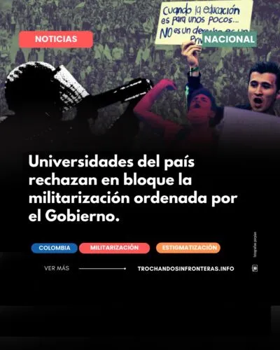 Universidades de Colombia rechazan el ingreso de la Policía a los campus