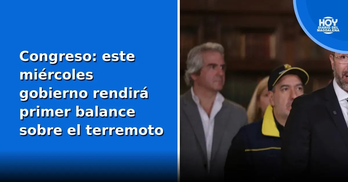Gobierno de De La Espriella enfrenta semana clave en el Congreso con balance del terremoto