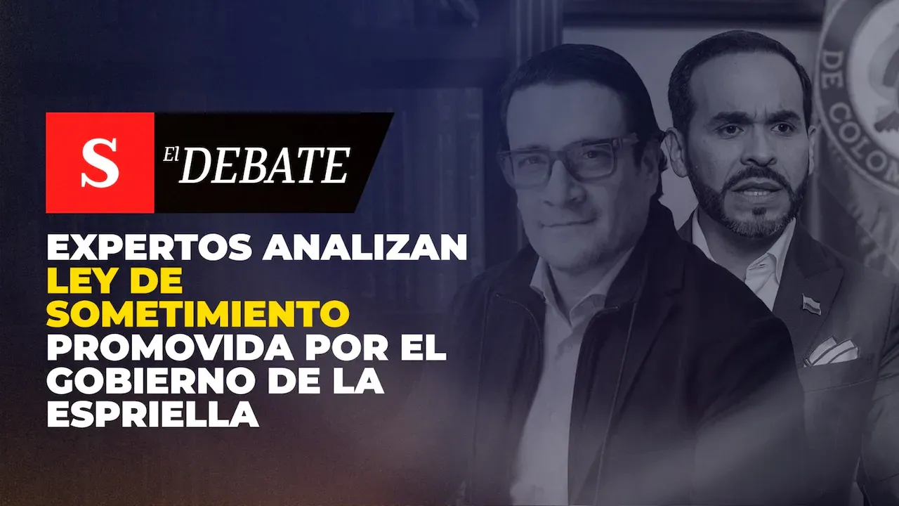 Expertos analizan la ley de sometimiento que el Gobierno De La Espriella lleva al Congreso