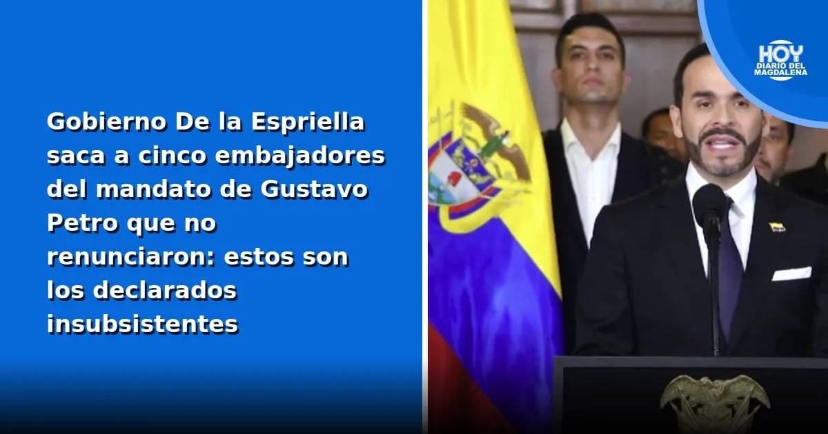 Gobierno de Abelardo De la Esprilla declara insubsistentes a cinco embajadores en el exterior