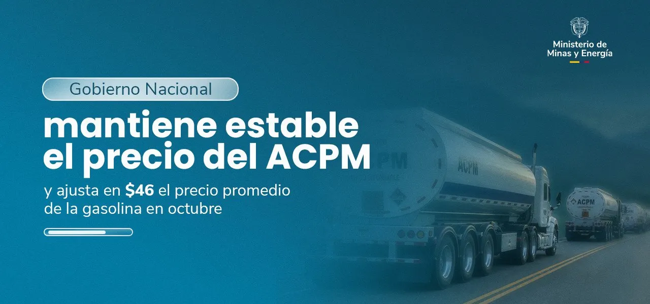 Gobierno ajusta en $46 el precio de la gasolina en octubre y deja estable el ACPM