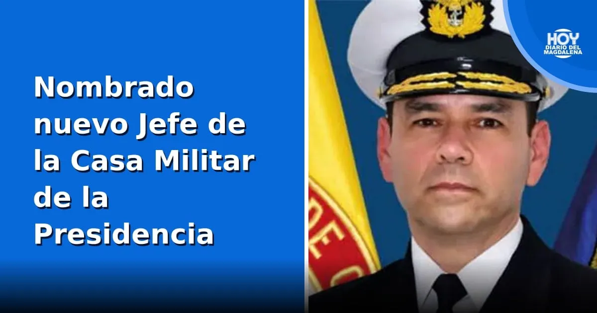 Contralmirante John Henry Ruiz Murcia asume como jefe de la Casa Militar de la Presidencia